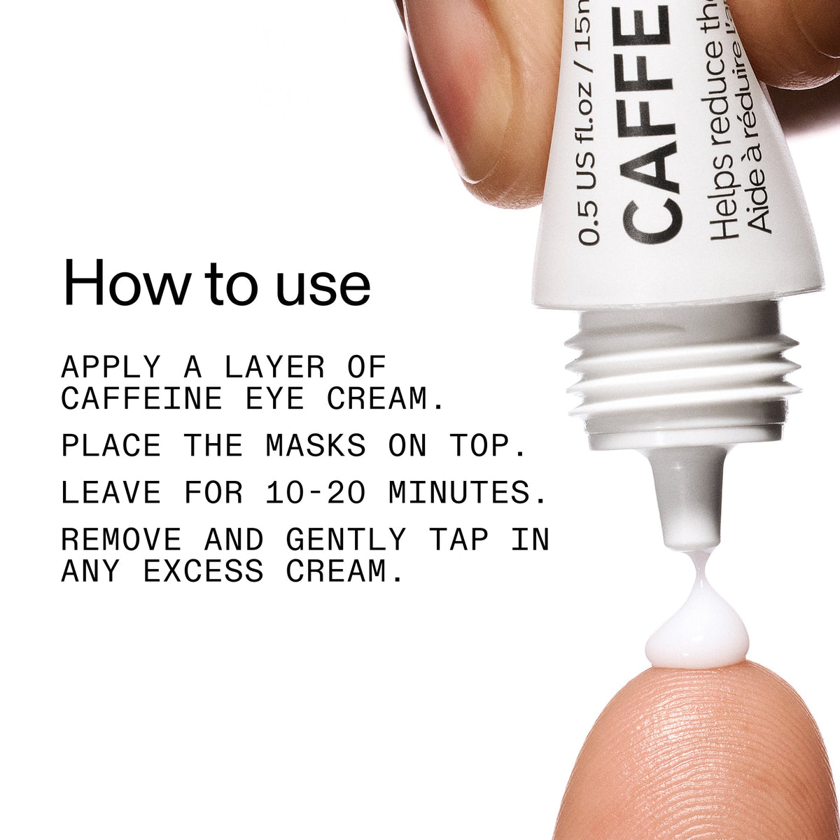 reusable-eye-patches-and-caffeine-eye-cream-duo-f3 EyePatches_CaffeineEyeCream_Duo_Howtouse_2000x2000_cc444253-3d8e-49d9-bac9-71687008b63f.jpg